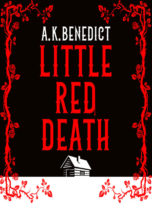 Title details for Little Red Death by A. K. Benedict - Wait list